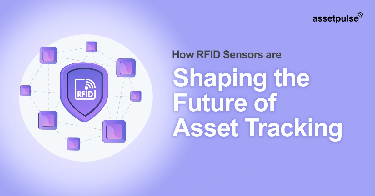 RFID Sensors are Shaping the Future of Asset Tracking