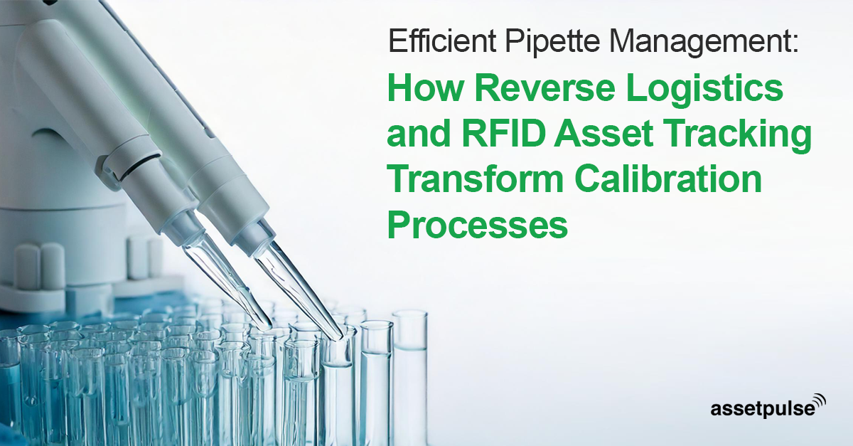 How Reverse Logistics and RFID Asset Tracking Transform Calibration Processes