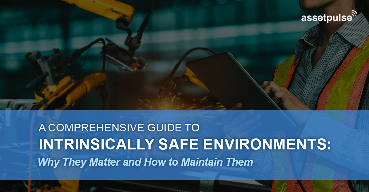 Intrinsically safe environment